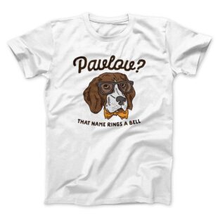 Pavlov’s Dog Men/Unisex T-Shirt