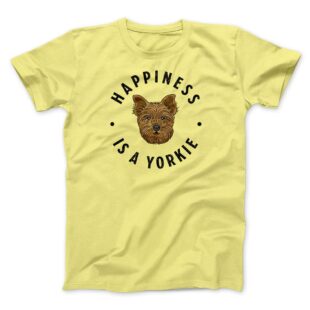 Happiness Is A Yorkie Men/Unisex T-Shirt