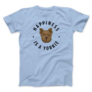 Happiness Is A Yorkie Men/Unisex T-Shirt