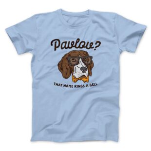 Pavlov's Dog Men/Unisex T-Shirt