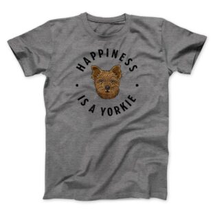 Happiness Is A Yorkie Men/Unisex T-Shirt