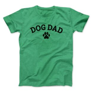 Dog Dad Men/Unisex T-Shirt