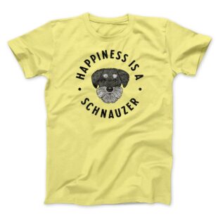 Happiness Is A Schnauzer Men/Unisex T-Shirt