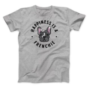 Happiness Is A Frenchie Men/Unisex T-Shirt