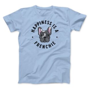 Happiness Is A Frenchie Men/Unisex T-Shirt