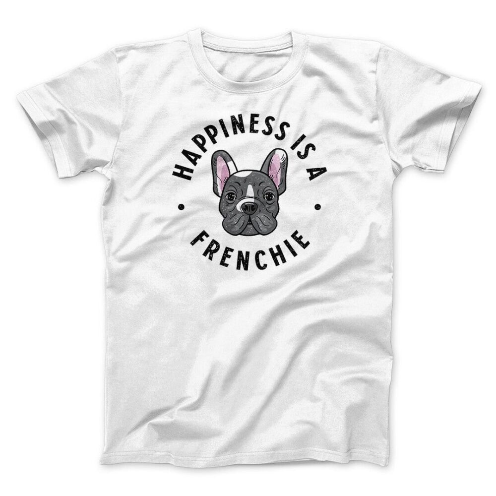 Happiness Is A Frenchie Men/Unisex T-Shirt