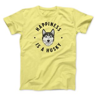 Happiness Is A Husky Men/Unisex T-Shirt