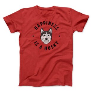 Happiness Is A Husky Men/Unisex T-Shirt