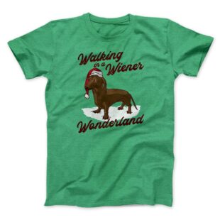 Walking In A Wiener Wonderland Men/Unisex T-Shirt