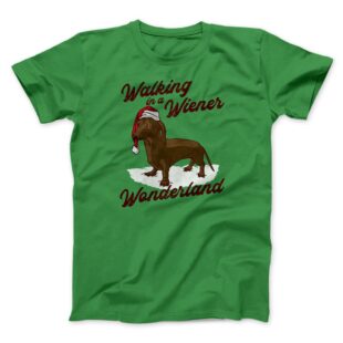 Walking In A Wiener Wonderland Men/Unisex T-Shirt