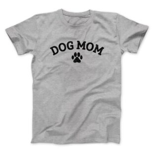 Dog Mom Men/Unisex T-Shirt