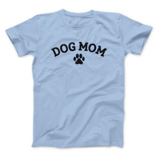 Dog Mom Men/Unisex T-Shirt