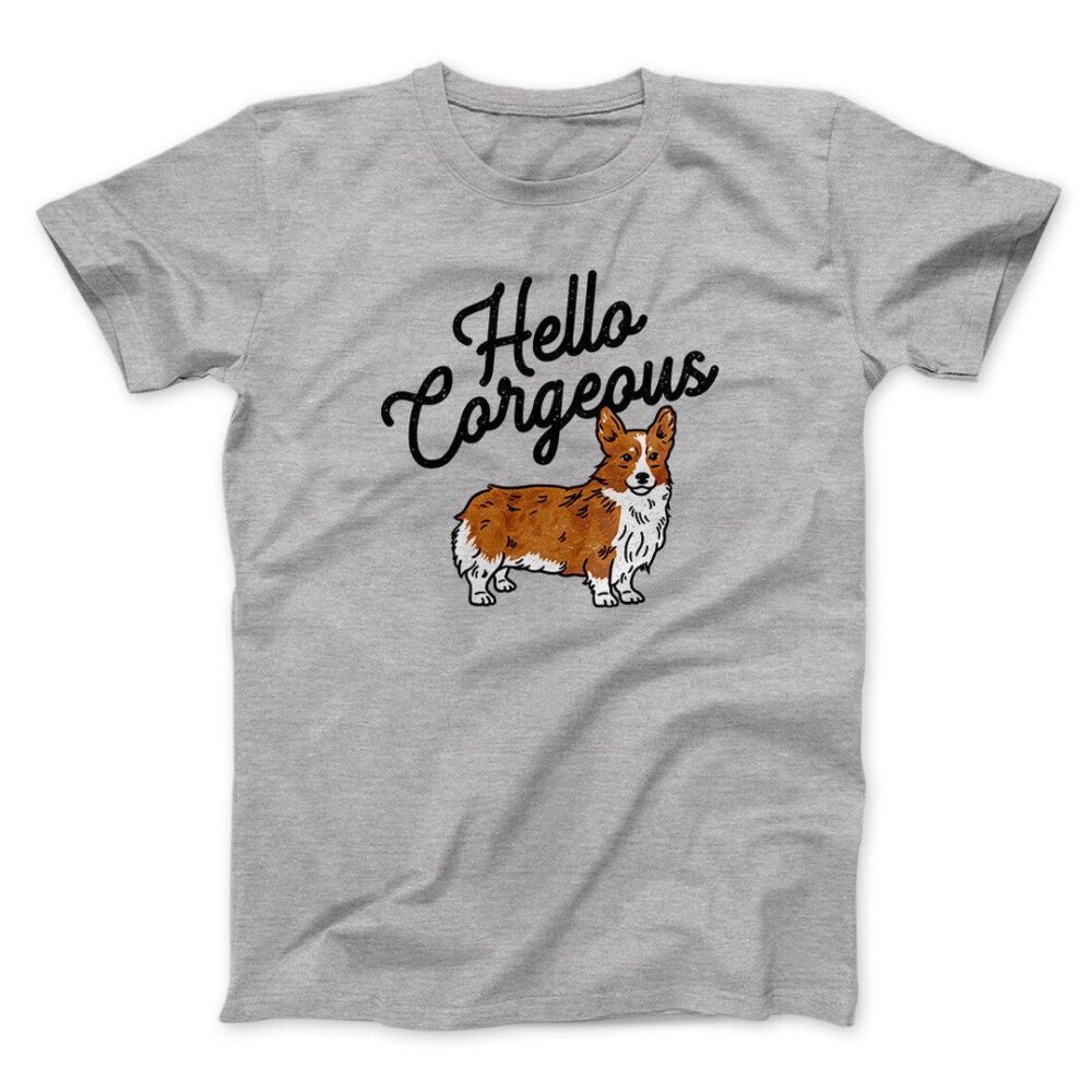 Hello Corgeous Men/Unisex T-Shirt