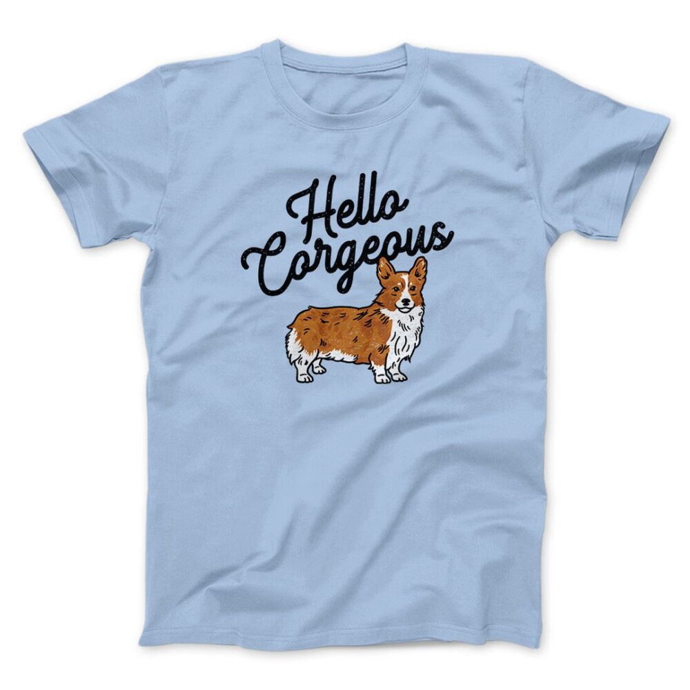 Hello Corgeous Men/Unisex T-Shirt