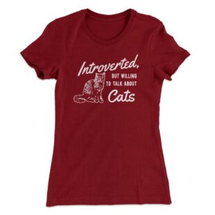 Introverted But Willing To Talk About Cats Women's T-Shirt